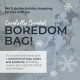 Boredom Bag